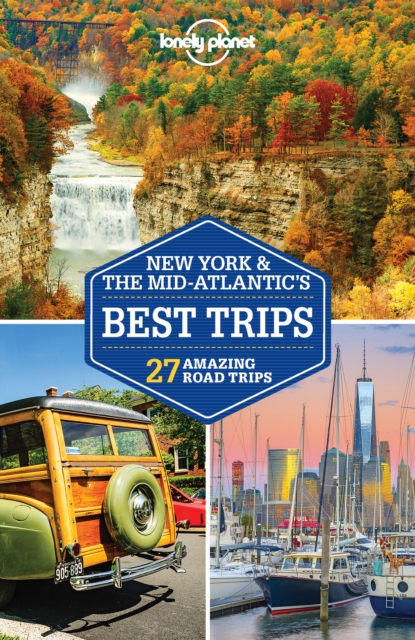 Lonely Planet New York & the Mid-Atlantic's Best Trips, EPUB eBook