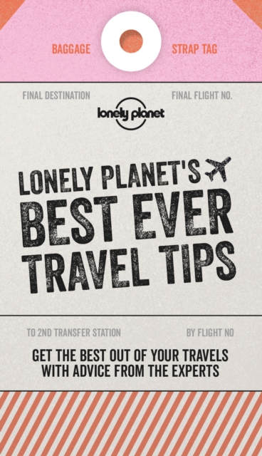 Lonely Planet's Best Ever Travel Tips, Paperback / softback Book