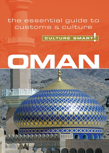 Oman - Culture Smart! : The Essential Guide to Customs &amp; Culture, PDF eBook