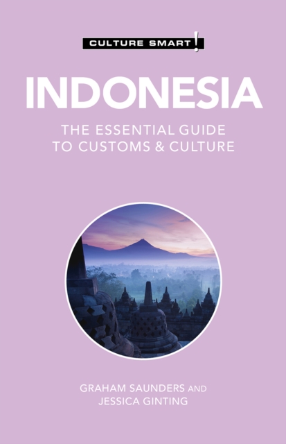 Indonesia - Culture Smart! : The Essential Guide to Customs &amp; Culture, EPUB eBook