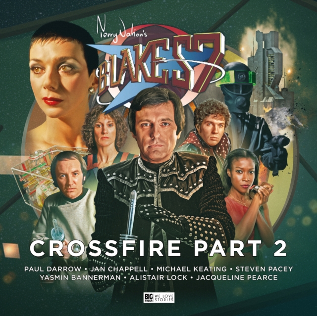 Blake's 7 - 4: Crossfire Part 2, CD-Audio Book