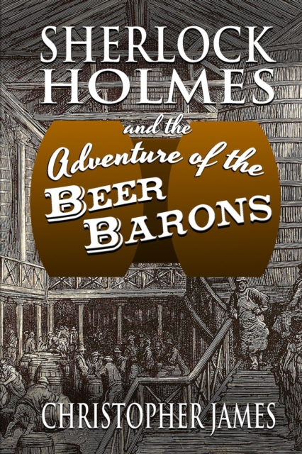 Sherlock Holmes and the Adventure of the Beer Barons, EPUB eBook