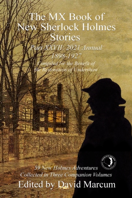 The MX Book of New Sherlock Holmes Stories - Part XXVII : 2021 Annual (1898-1928), PDF eBook