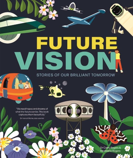 Future Vision : Stories of Our Brilliant Tomorrow, Paperback / softback Book
