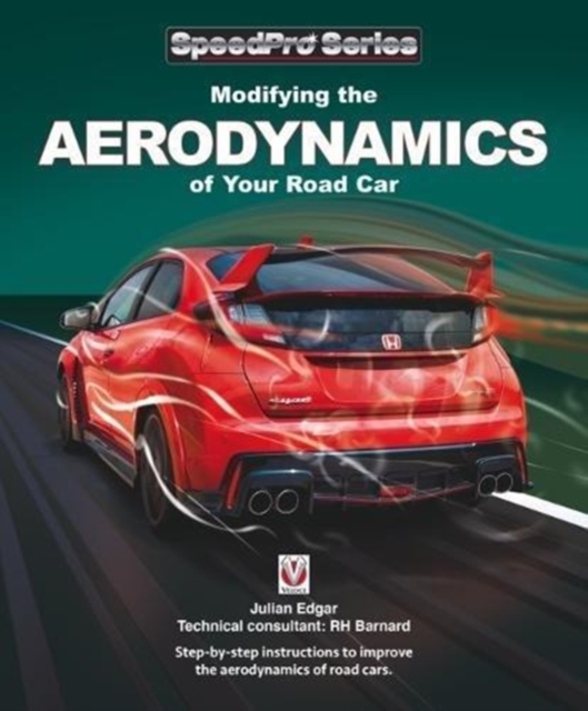 Modifying the Aerodynamics of Your Road Car, Paperback / softback Book