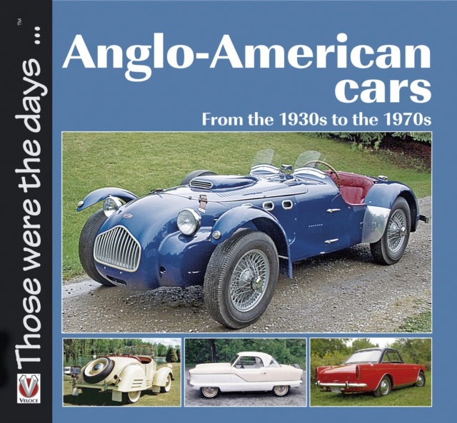 Anglo-American Cars : From the 1930s to the 1970s, EPUB eBook