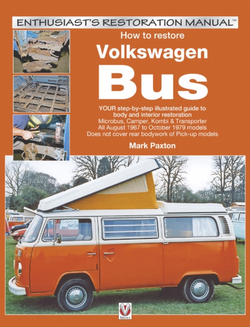 How to restore Volkswagen Bus : Enthusiast's Restoration Manual, EPUB eBook