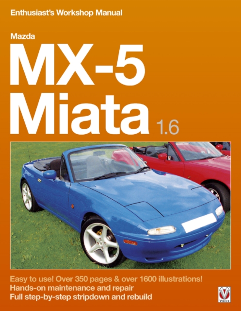 Mazda MX-5 Miata 1.6 Enthusiast's Workshop Manual, EPUB eBook