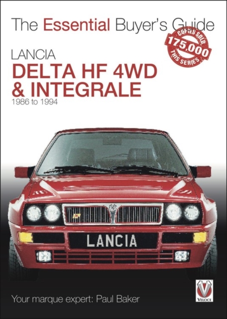 Lancia Delta HF 4WD & Integrale : 1987 to 1994, Paperback / softback Book