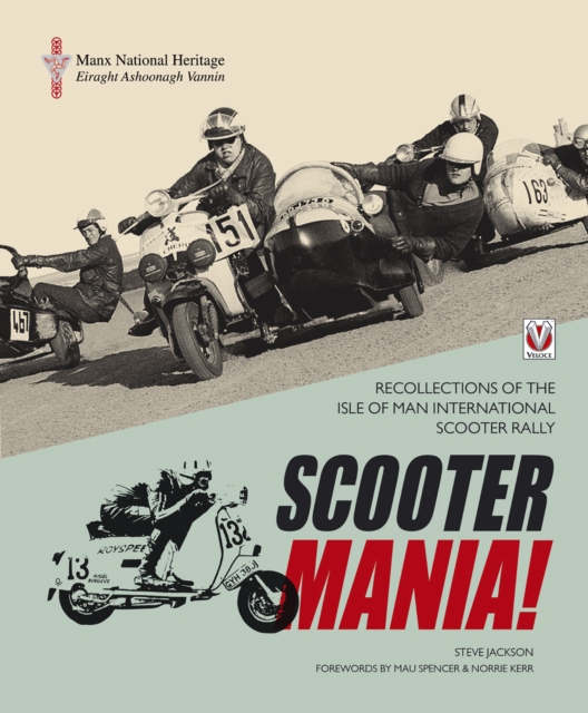 SCOOTER MANIA! : Recollections of the Isle of Man International Scooter Rally, EPUB eBook