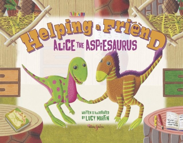 Helping a friend : Alice the Aspiesaurus, Paperback / softback Book