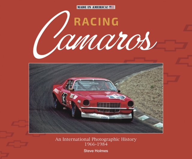 Racing Camaros : An International Photographic History 1966-1984, EPUB eBook