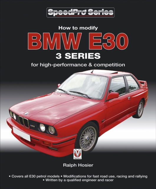 BMW E30 3 Series : How to Modify for High-performance and Competition, EPUB eBook