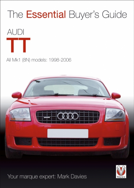 Audi TT : All Mk1 (8N) models: 1998-2006, EPUB eBook