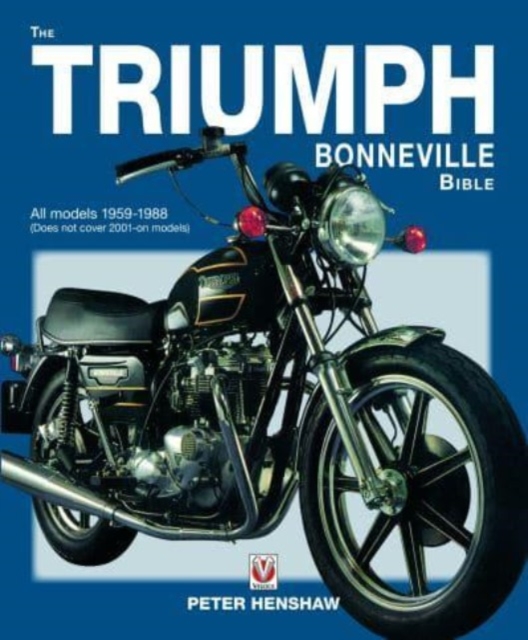 The Triumph Bonneville Bible (59-88), Paperback / softback Book