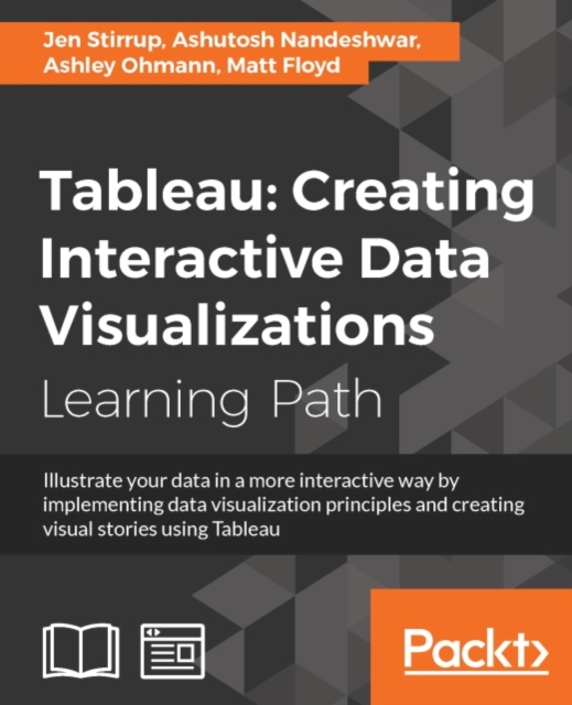 Tableau: Creating Interactive Data Visualizations, EPUB eBook