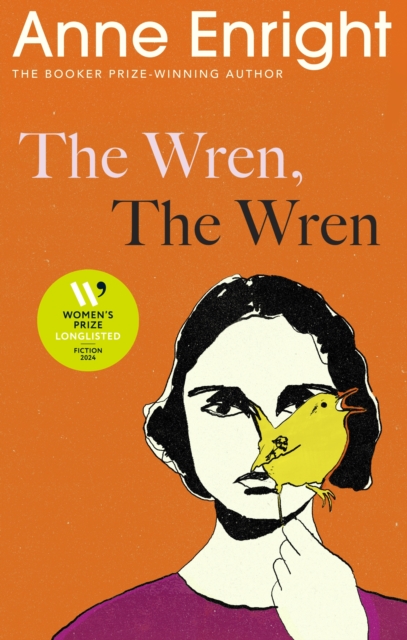 The Wren, The Wren : The Booker Prize-winning author, Hardback Book