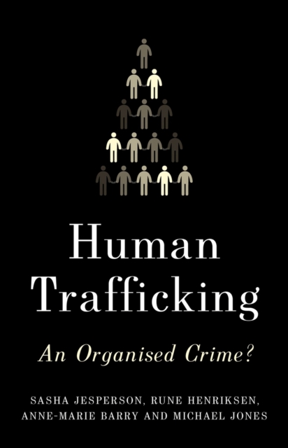 Human Trafficking : An Organized Crime?, EPUB eBook