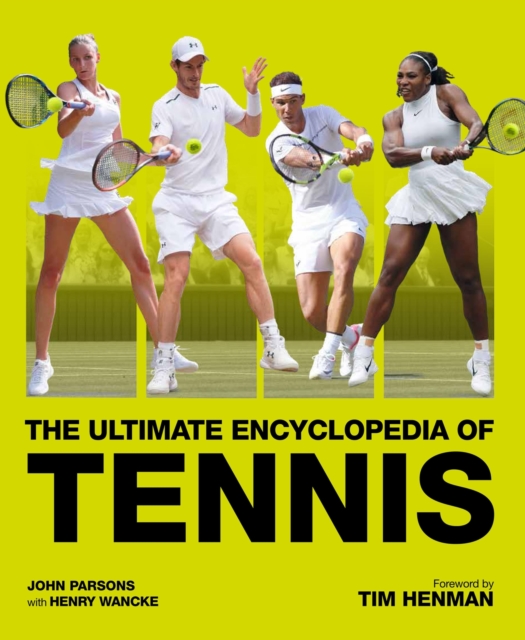 The Ultimate Encyclopedia of Tennis, Hardback Book