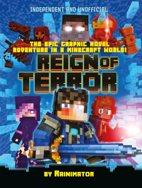 Reign of Terror (Independent & Unofficial) : The epic graphic novel adventure in a Minecraft world!, Paperback / softback Book