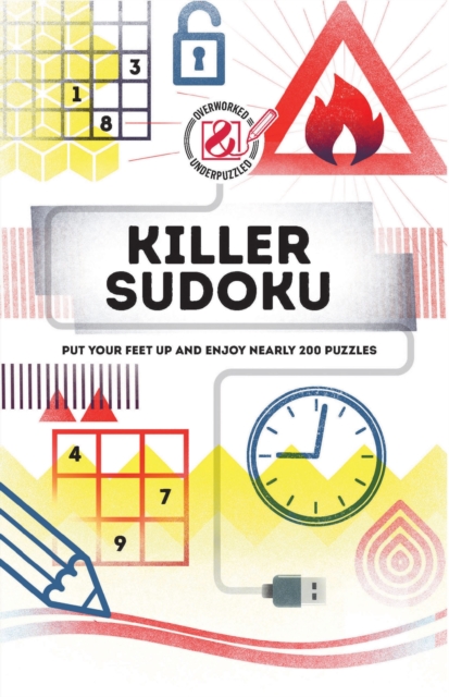 Killer Sudoku : Put your feet up and enjoy nearly 200 puzzles, Paperback / softback Book