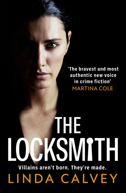 The Locksmith : 'The bravest new voice in crime fiction' Martina Cole, Hardback Book