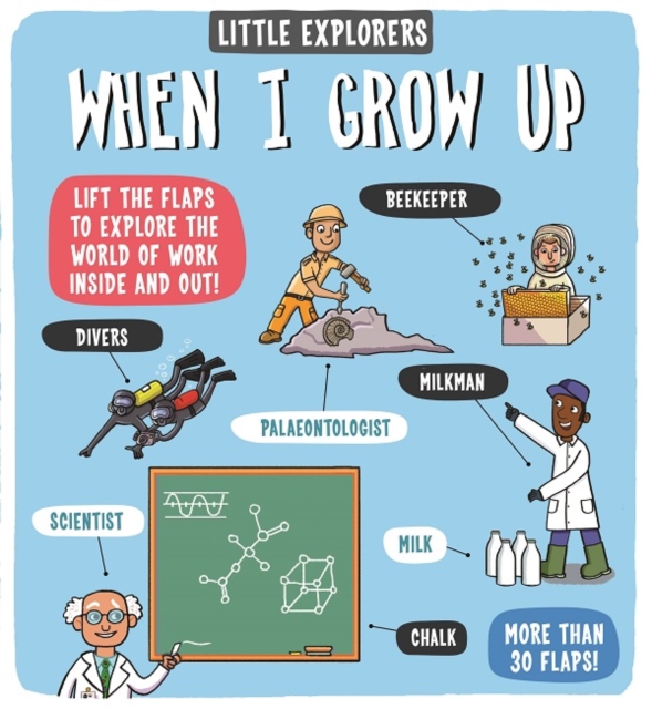 Little Explorers: When I Grow Up, Board book Book