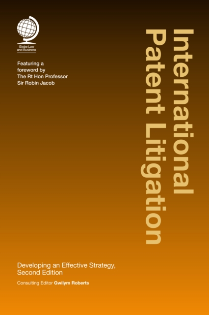 International Patent Litigation : Developing an Effective Strategy, Second Edition, EPUB eBook