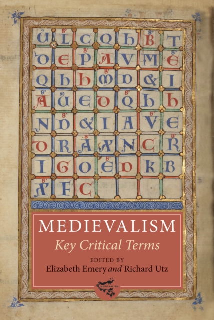 Medievalism: Key Critical Terms, PDF eBook
