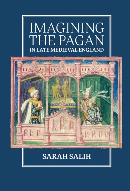 Imagining the Pagan in Late Medieval England, PDF eBook