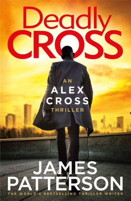 Deadly Cross : (Alex Cross 28), Paperback / softback Book