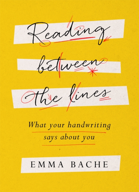 Reading Between the Lines : What your handwriting says about you, Hardback Book