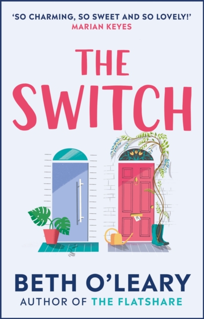 The Switch : the joyful and uplifting novel from the author of The Flatshare, EPUB eBook