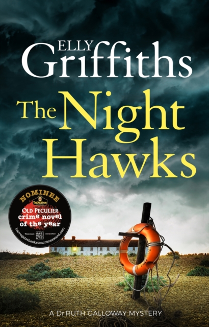 The Night Hawks : Dr Ruth Galloway Mysteries 13, Hardback Book
