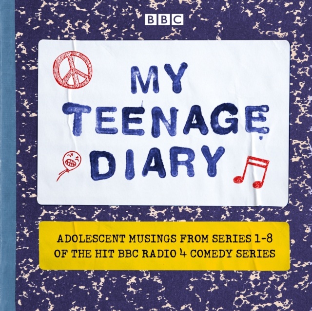 My Teenage Diary : Adolescent musings from Series 1-8 of the hit BBC Radio 4 comedy series, eAudiobook MP3 eaudioBook
