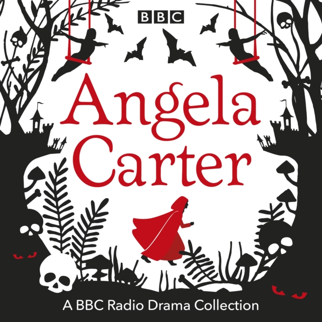 The Angela Carter BBC Radio Drama Collection, eAudiobook MP3 eaudioBook