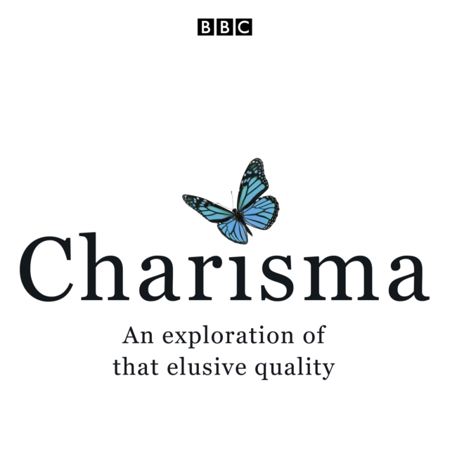 Charisma : An exploration of that elusive quality, eAudiobook MP3 eaudioBook