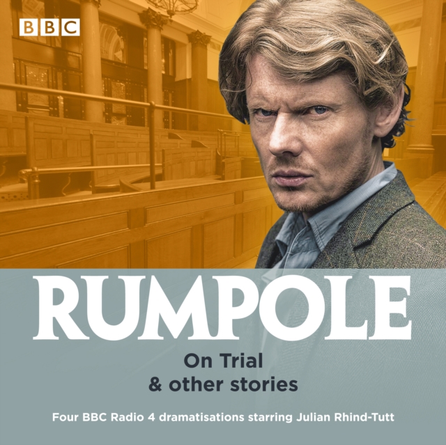 Rumpole: On Trial & other stories : Four BBC Radio 4 dramatisations, CD-Audio Book