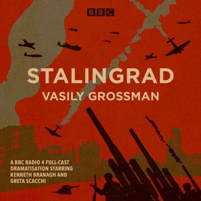 Stalingrad : A BBC Radio 4 full-cast dramatisation, eAudiobook MP3 eaudioBook
