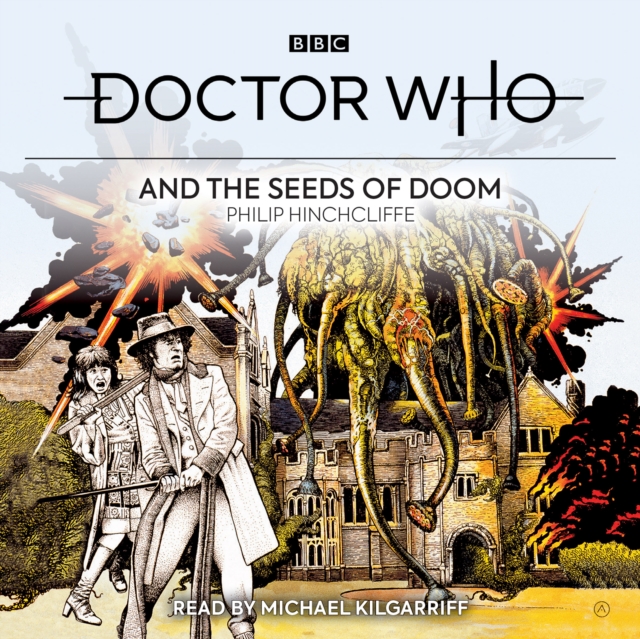 Doctor Who and the Seeds of Doom : 4th Doctor Novelisation, eAudiobook MP3 eaudioBook