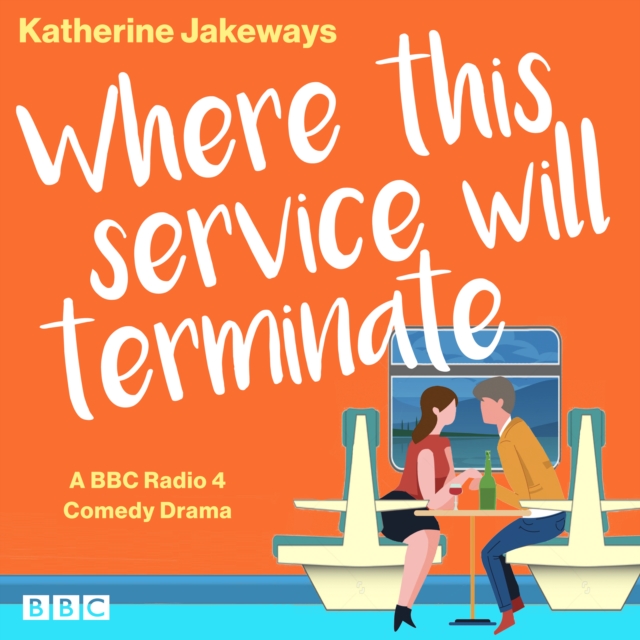 Where This Service Will Terminate : A BBC Radio 4 Comedy Drama, eAudiobook MP3 eaudioBook