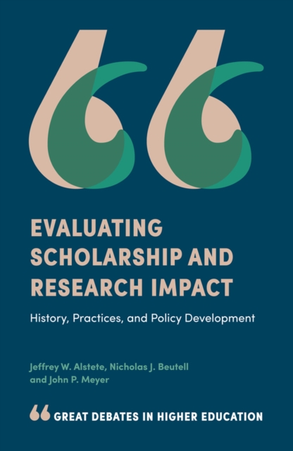 Evaluating Scholarship and Research Impact : History, Practices, and Policy Development, EPUB eBook