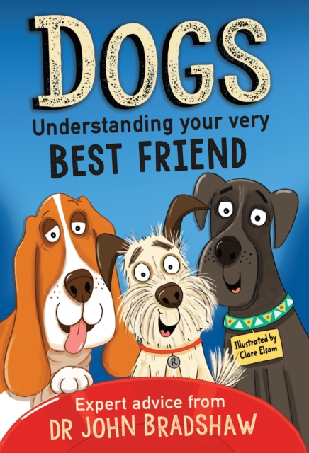 Dogs: Understanding Your Very Best Friend, EPUB eBook