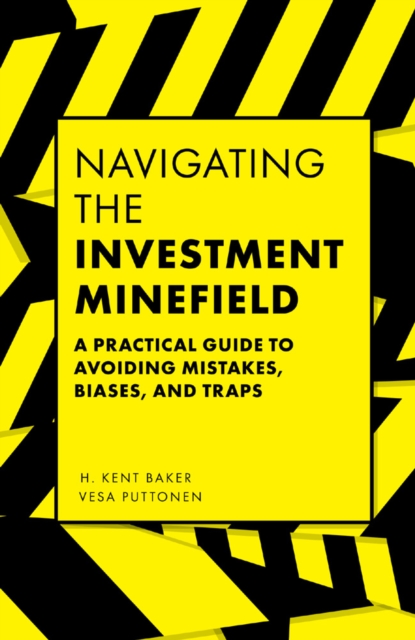 Navigating the Investment Minefield : A Practical Guide to Avoiding Mistakes, Biases, and Traps, PDF eBook