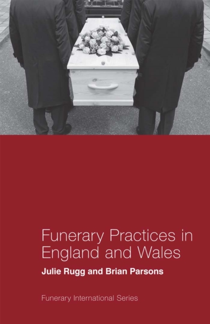 Funerary Practices in England and Wales, PDF eBook