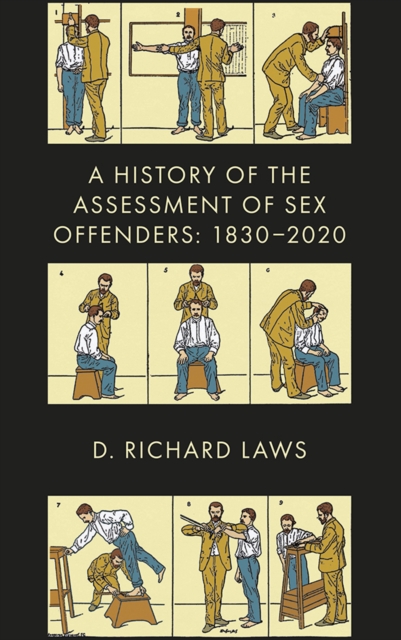 A History of the Assessment of Sex Offenders : 1830-2020, PDF eBook