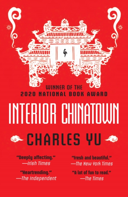 Interior Chinatown: WINNER OF THE NATIONAL BOOK AWARD 2020, EPUB eBook
