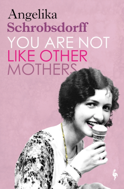 You Are Not Like Other Mothers, Paperback / softback Book