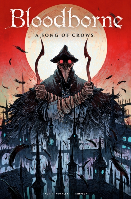 Bloodborne: A Song of Crows, Paperback / softback Book