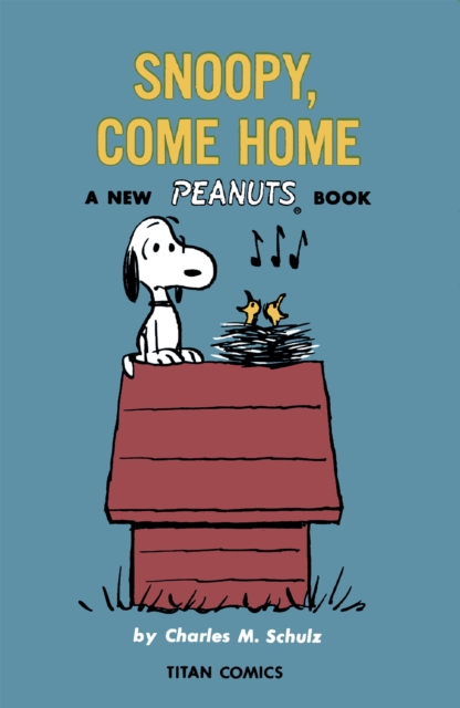 Peanuts: Snoopy Come Home, Paperback / softback Book